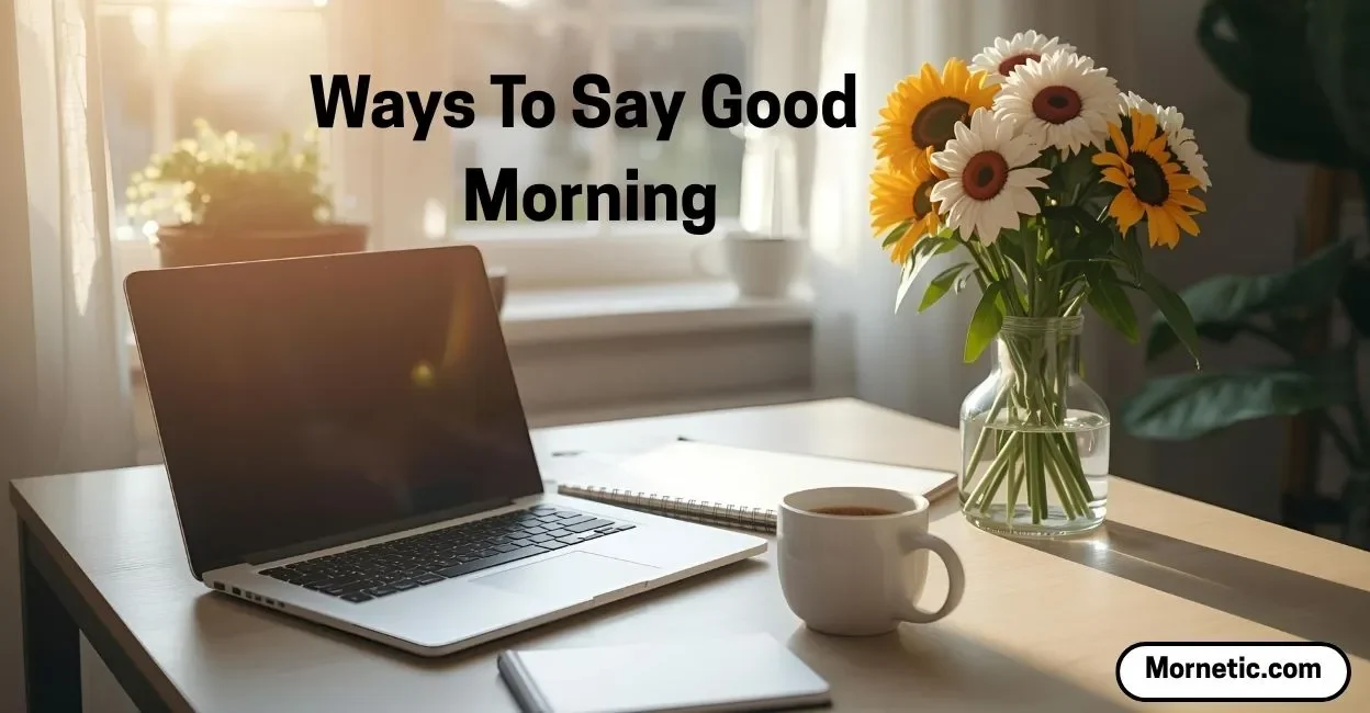 Ways To Say Good Morning