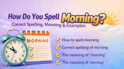 How Do You Spell Morning