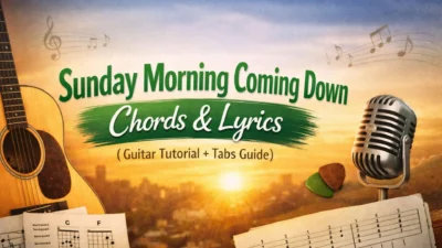 Sunday Morning Coming Down Chords & Lyrics (Guitar Tutorial + Tabs Guide)