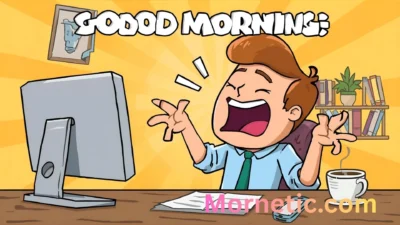 Good Morning Meme Funny Work