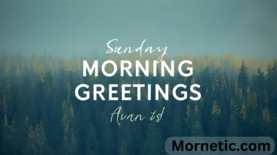 Sunday Morning Greetings