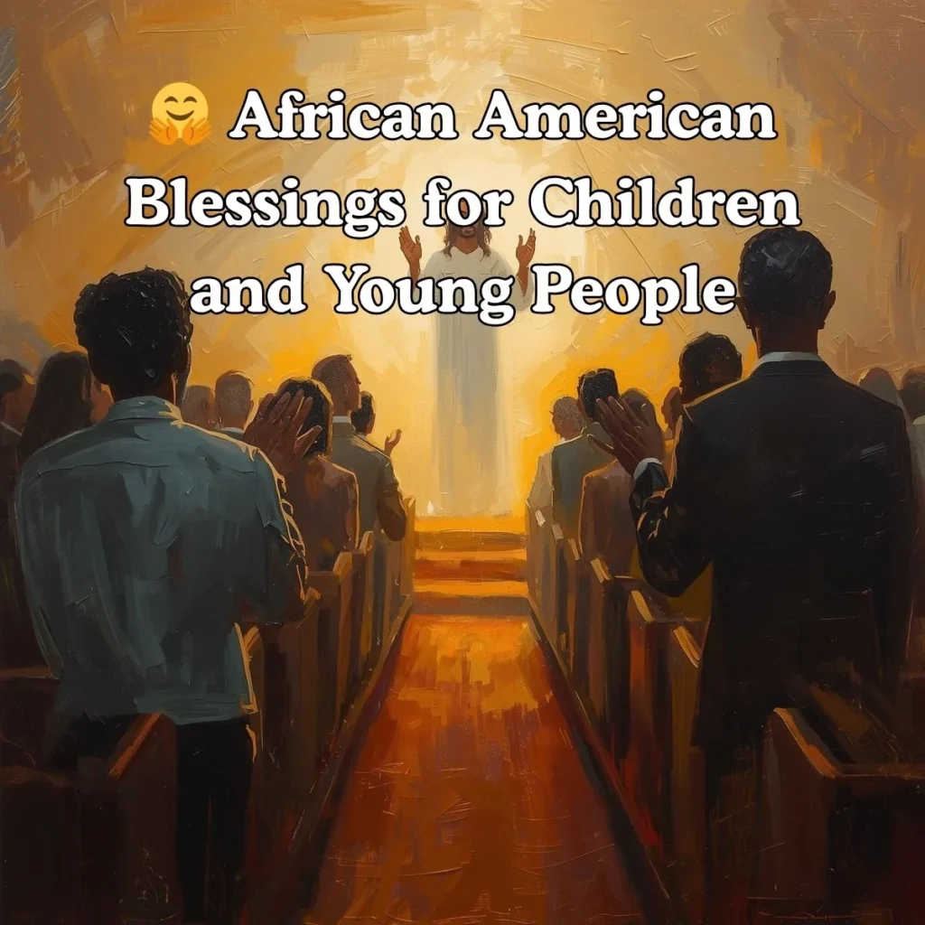 🤗 African American Blessings for Children and Young People