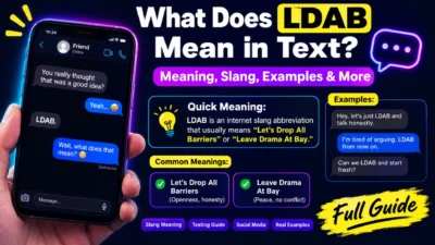 What does LDAB mean in text? A visual guide to its slang meanings, examples, and texting usage