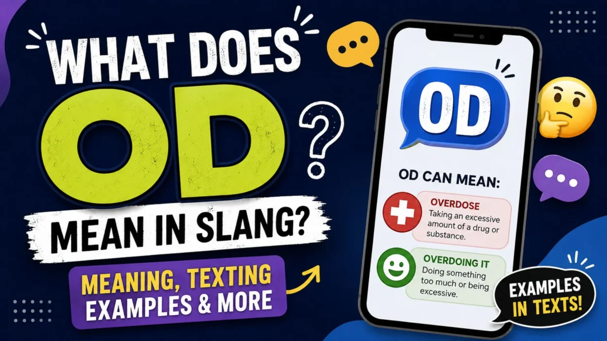What does OD mean in slang with overdose and overdoing it meanings explained on a smartphone