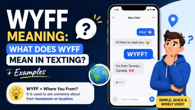 WYFF meaning in texting explained with a chat example showing “Where You From?”