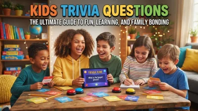 Kids trivia questions with fun and educational ideas for family bonding
